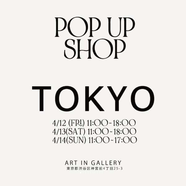 【4/12(金)から3日間開催です】新作アイテムも並ぶTOKYO POP UP SHOPのお知らせ!!
