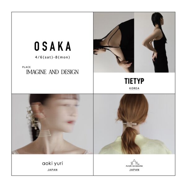 【4/6~8 スペシャルな3days】aoki yuri × TIETYP × sAn !! OSAKA POP UP SHOPのお知らせ